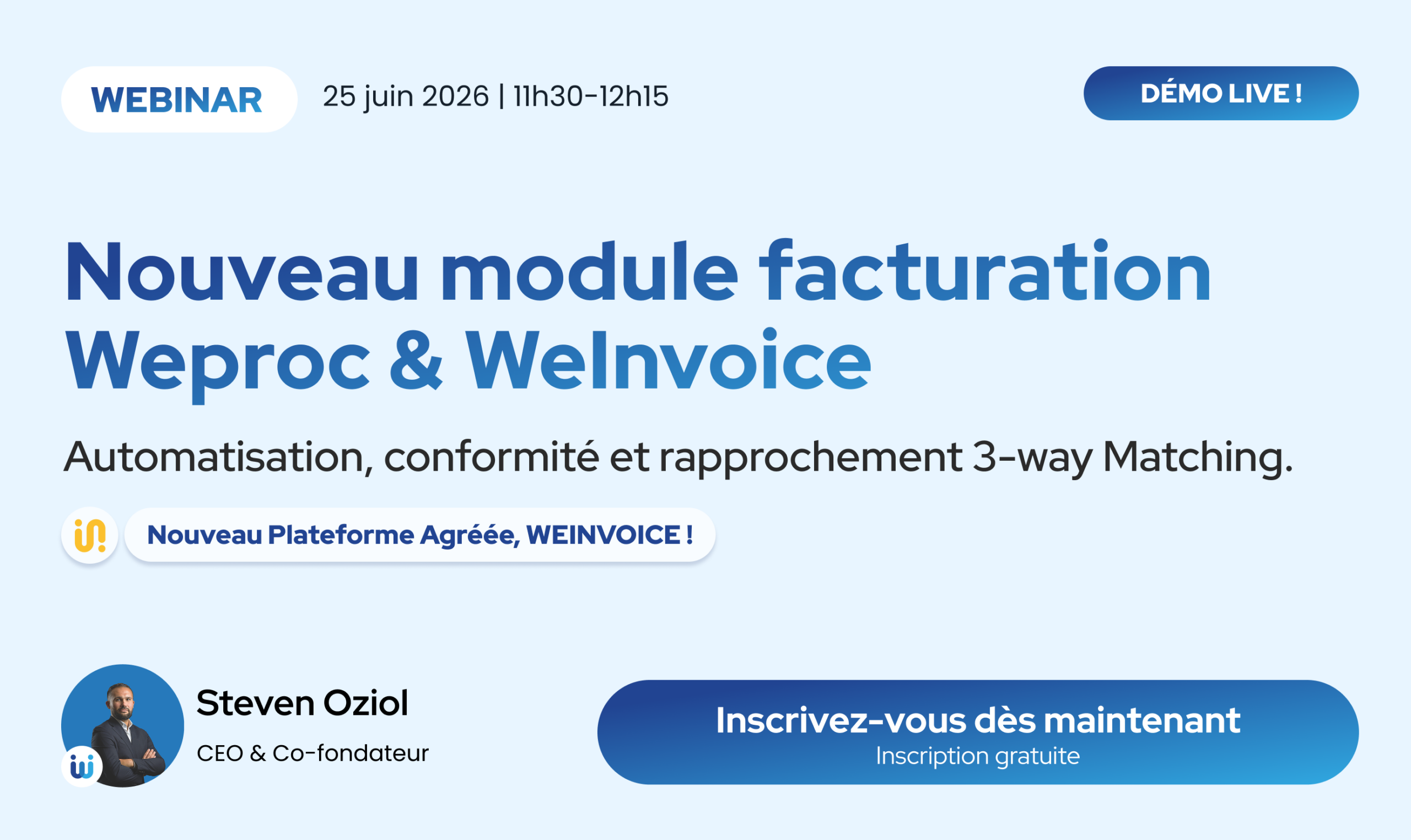 Webinar Weproc — Nouveau module facturation & WeInvoice, 25 juin 2026 à 11h30, présenté par Steven Oziol CEO & Co-fondateur