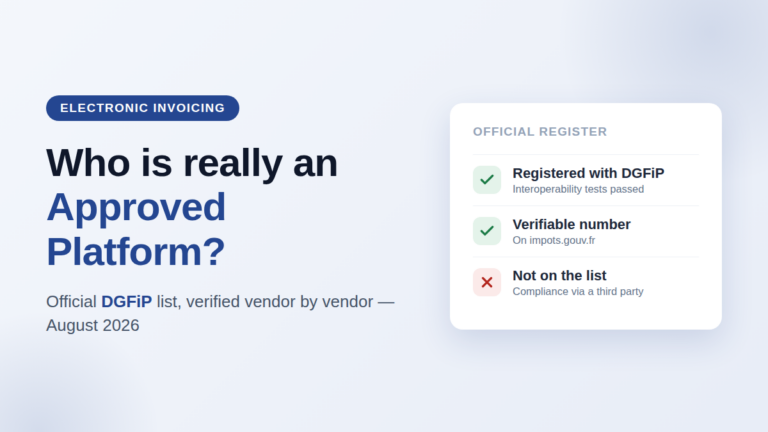 Verified list of DGFiP Approved Platforms (PA) for French e-invoicing — which vendors are really registered, August 2026