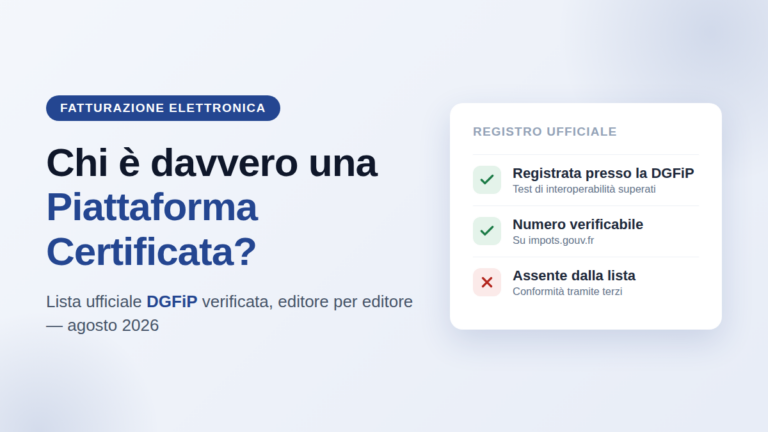 Lista verificata delle Piattaforme Certificate (PA) DGFiP per la fatturazione elettronica in Francia — quali editori sono realmente registrati, agosto 2026